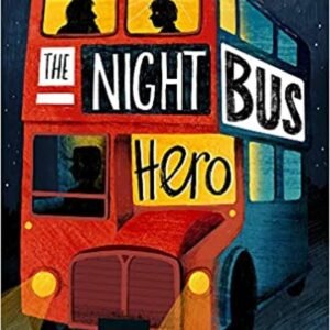 The Night Bus Hero