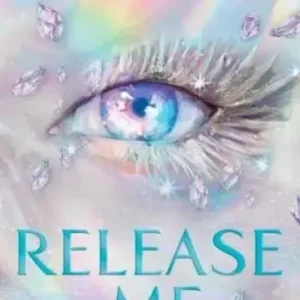 Release Me: Shatter Me: the New Republic (Book 2)