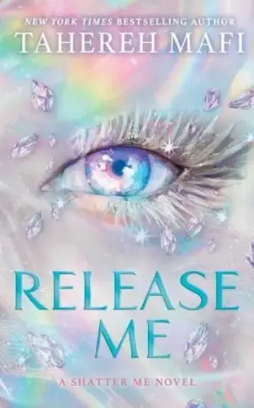 Release Me: Shatter Me: the New Republic (Book 2)