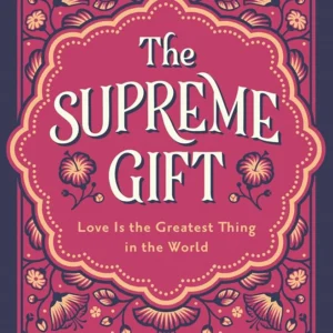 The Supreme Gift