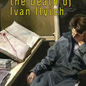 The Death Of Ivan Ilyich (Readings Classics)
