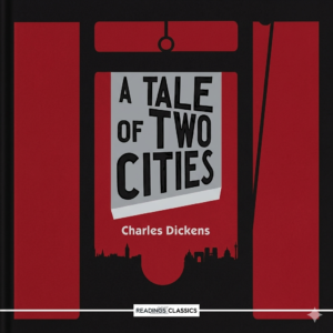 A Tale Of Two Cities (Readings Classics)