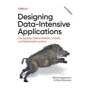 Designing Data-Intensive Applications 2nd Edition by Martin Kleppmann