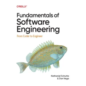 Fundamentals of Software Engineering by Nathaniel Schutta
