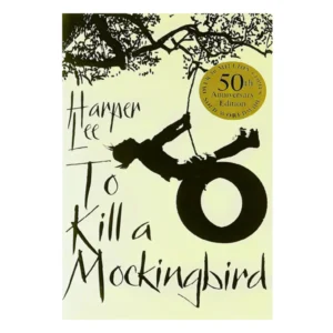 To Kill a Mockingbird by Harper Lee