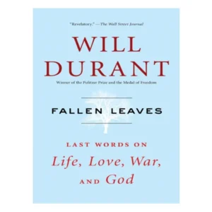 Fallen Leaves by Will Durant