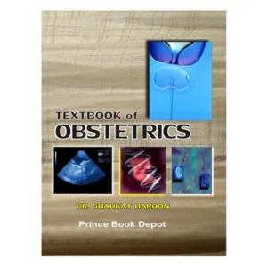 Textbook of Obstetrics by Dr. Shaukaht Haroon